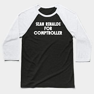 Sean Rinaldi For Comptroller / YAS SEAN! (Back Print) Baseball T-Shirt